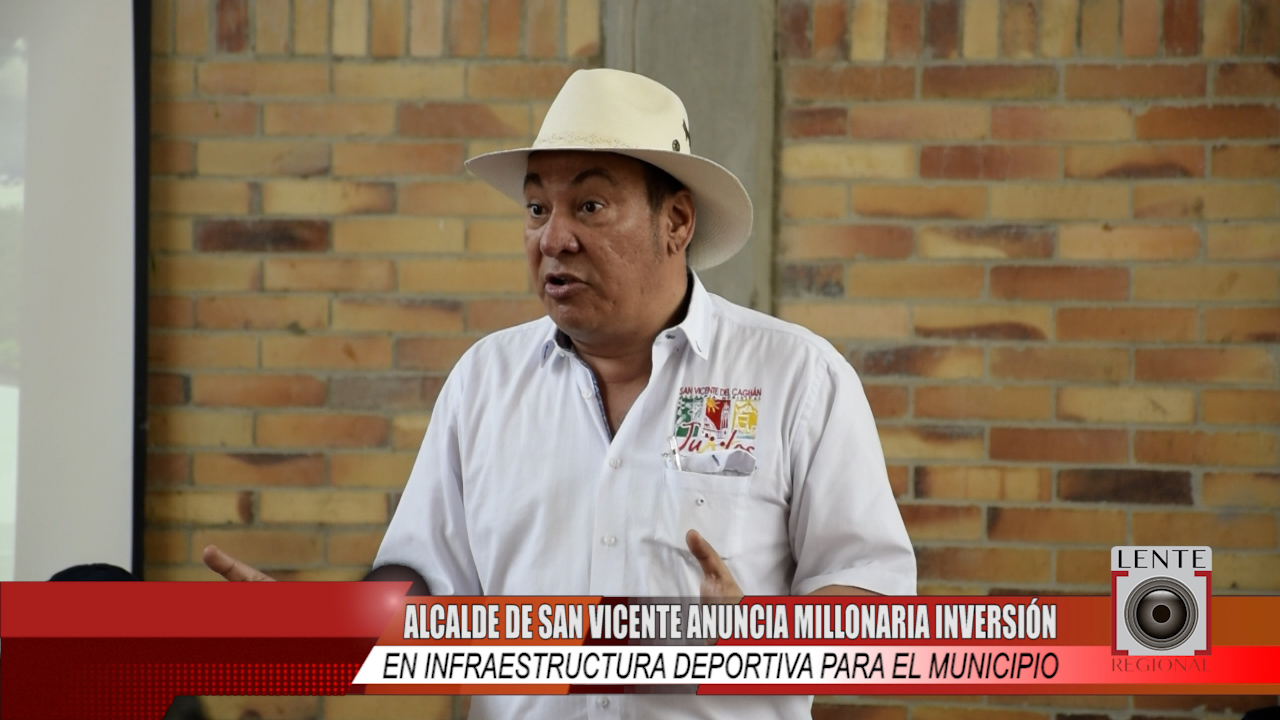 ALCALDE DE SAN VICENTE ANUNCIA MILLONARIA INVERSIÓN EN INFRAESTRUCTURA ...